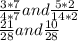 \frac{3*7}{4*7} and \frac{5*2}{14*2}\\\frac{21}{28} and \frac{10}{28}