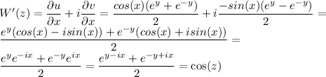 W'(z)=\dfrac{\partial u}{\partial x}+i\dfrac{\partial v}{\partial x}=\dfrac{cos(x)(e^{y}+e^{-y})}{2}+i\dfrac{-sin(x)(e^{y}-e^{-y})}{2}=\\ \dfrac{e^{y}(cos(x)-isin(x))+e^{-y}(cos(x)+isin(x))}{2}=\\ \dfrac{e^{y}e^{-ix}+e^{-y}e^{ix}}{2}=\dfrac{e^{y-ix}+e^{-y+ix}}{2}=\cos(z)