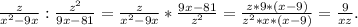 \frac{z}{x^2-9x}:\frac{z^2}{9x-81} =\frac{z}{x^2-9x}*\frac{9x-81}{z^2}=\frac{z*9*(x-9)}{z^2*x*(x-9)}=\frac{9}{xz}.