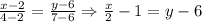 \frac{x-2}{4-2}=\frac{y-6}{7-6}\Rightarrow \frac{x}{2}-1= y - 6