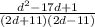 \frac{d^{2}-17d+1 }{(2d+11)(2d-11)}