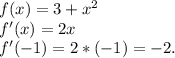 f(x)=3+x^2\\f'(x)=2x\\f'(-1)=2*(-1)=-2.