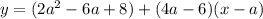 y=(2a^2-6a+8)+(4a-6)(x-a)