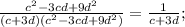 \frac{c^{2}-3cd+9d^{2}}{(c+3d)(c^{2}-3cd+9d^{2})}=\frac{1}{c+3d};