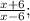 \frac{x+6}{x-6};