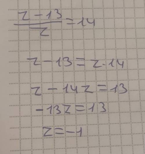 Знайдіть значенгя алгебраїчного виразу z-13/( дріб)z=14​