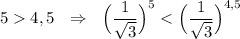 54,5\ \ \Rightarrow \ \ \Big(\dfrac{1}{\sqrt3}\Big)^{5}