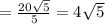 =\frac{20\sqrt{5}}{5}=4\sqrt{5}