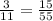 \frac{3}{11} = \frac{15}{55}