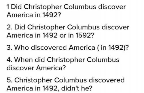 5 3. When did Columbustinst land in America?allay off, tuzeble August 12, 14192Oelober 12, 1492​