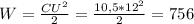 W=\frac{CU^{2} }{2} =\frac{10,5*12^{2} }{2} =756
