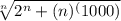 \sqrt[n]{2^n+(n)^(1000)}