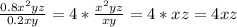\frac{0.8x^2yz}{0.2xy} =4*\frac{x^2yz}{xy} =4*xz=4xz