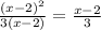 \frac{(x - 2) {}^{2} }{3(x - 2)} = \frac{x - 2}{3}