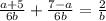 \frac{a+5}{6b} + \frac{7-a}{6b}=\frac{2}{b}