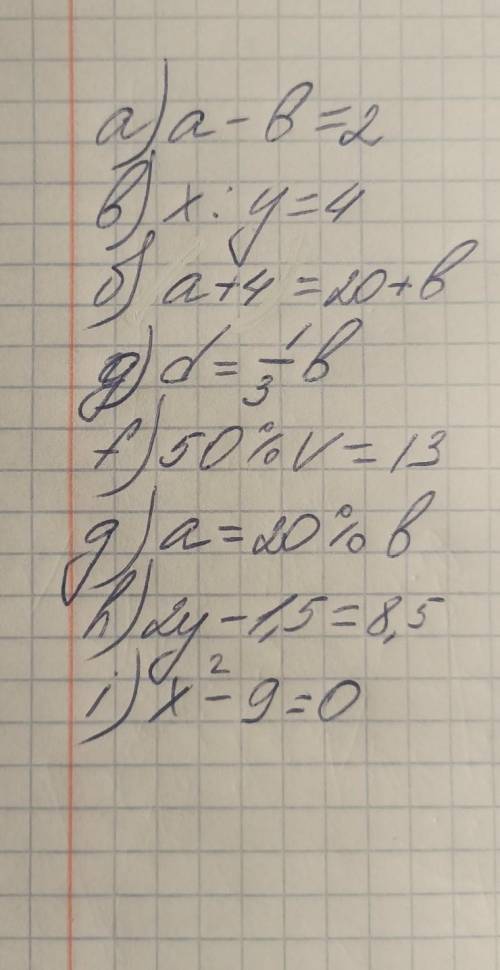 Запишите утверждения типа уравнения. а) a на 2 меньше, чем b. b) сумма a и 4, равна сумме 20 и b. в)