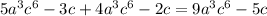 5a^3c^6-3c+4a^3c^6-2c = 9a^3c^6-5c