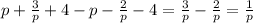 p + \frac{3}{p} + 4 - p - \frac{2}{p} - 4 = \frac{3}{p} - \frac{2}{p} = \frac{1}{p}