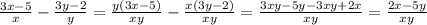 \frac{3x-5}{x} -\frac{3y-2}{y} =\frac{y(3x-5)}{xy} -\frac{x(3y-2)}{xy} =\frac{3xy-5y-3xy+2x}{xy} =\frac{2x-5y}{xy}