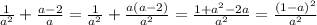 \frac{1}{a^{2}} +\frac{a-2}{a} =\frac{1}{a^{2}}+\frac{a(a-2)}{a^{2}} =\frac{1+a^{2}-2a}{a^{2}} =\frac{(1-a)^{2}}{a^{2}}