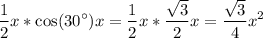 \displaystyle \frac12x*\cos(30\а)x = \frac12x*\frac{\sqrt3}2x=\frac{\sqrt3}4x^2