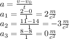 a = \frac{v - v_{0}}{t} \\ a_{1} = \frac{2 - 0}{1} = 2 \frac{m}{c ^{2} } \\ a_{2} = \frac{11 - 14}{1} = - 3 \frac{m}{c ^{2} } \\ a_{3} = \frac{8 - 8}{1} = 0 \frac{m}{c ^{2} }