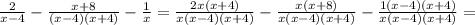 \frac{2}{x-4}-\frac{x+8}{(x-4)(x+4)}-\frac{1}{x}=\frac{2x(x+4)}{x(x-4)(x+4)}-\frac{x(x+8)}{x(x-4)(x+4)}-\frac{1(x-4)(x+4)}{x(x-4)(x+4)}=