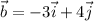 \vec{b} = -3\vec{i}+4\vec{j}