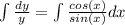 \int\limits\frac{dy}{y}=\int\limits\frac{cos(x)}{sin(x)}dx