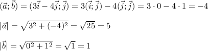 (\vec{a};\vec{b})=(3\vec{i}-4\vec{j};\vec{j})=3(\vec{i};\vec{j})-4(\vec{j};\vec{j})=3\cdot 0-4\cdot 1=-4\\\\|\vec{a}|=\sqrt{3^2+(-4)^2}=\sqrt{25} =5\\\\|\vec{b}|=\sqrt{0^2+1^2}=\sqrt{1} =1