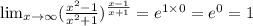 \lim_{x \to \infty }( \frac{ {x}^{2} - 1}{ {x}^{2} + 1} ) {}^{ \frac{x - 1}{x + 1} } = {e}^{1 \times 0} = {e}^{0} = 1
