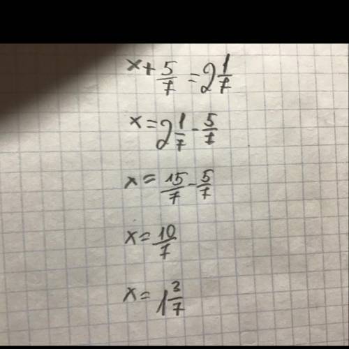 Смешанные числа. Урок 1 Найди значение x. x+5_7 =2 1_7