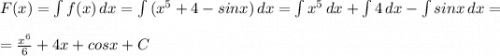 F(x)=\int {f(x)} \, dx = \int {(x^5+4-sinx)} \, dx=\int {x^5} \, dx+\int {4} \, dx-\int {sinx} \, dx=\\\\=\frac{x^6}{6}+4x+cosx+C