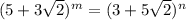 (5 + 3\sqrt{2})^{m} = (3 + 5\sqrt{2})^{n}