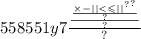 558551y7 \frac{ \frac{ \frac{ \times { - { | | < \leqslant | | }^{?} }^{?} }{?} }{?} }{?}