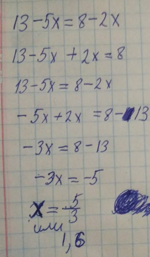 6) 13-5x = 8 - 2x;