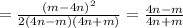 =\frac{(m-4n)^{2}}{2(4n-m)(4n+m)} =\frac{4n-m}{4n+m}