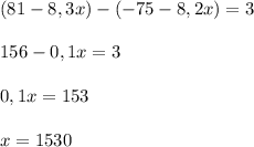 (81-8,3x)-(-75-8,2x)=3\\\\156-0,1x=3\\\\0,1x=153\\\\x=1530