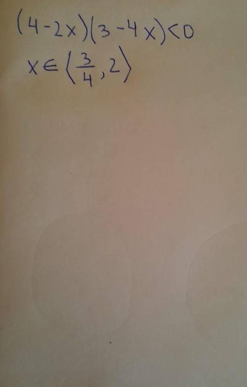 (4-2x)(3-4x)<0 решите уравнение с методом интервалом​