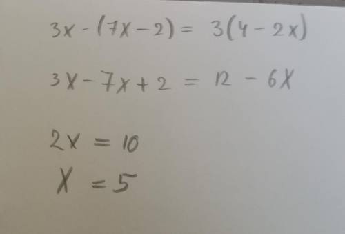 3x-(7x-2)=3(4-2x)