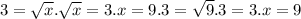 3=\sqrt{x} . \sqrt{x}=3. x=9. 3=\sqrt{9} . 3=3. x=9