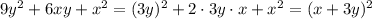 9y^2+6xy+x^2=(3y)^2+2\cdot3y\cdot x+x^2=(x+3y)^2\\\\