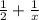 \frac{1}{2}+\frac{1}{x}