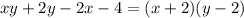 xy + 2y - 2x - 4 = (x + 2)(y - 2)