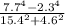 \frac{ {7.7}^{4} - {2.3}^{4}}{ {15.4 }^{2} + {4.6}^{2} }