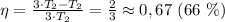 \eta=\frac{3\cdot T_2-T_2}{3\cdot T_2}=\frac{2}{3} \approx 0,67$ $(66$ $\%)