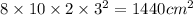 8 \times 10 \times 2 \times 3 ^{2} = 1440cm ^{2}