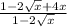 \frac{1 - 2 \sqrt{x} + 4x }{1 - 2 \sqrt{x} }