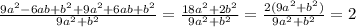 \frac{9a^2-6ab+b^2+9a^2+6ab+b^2}{9a^2+b^2} = \frac{18a^2+2b^2}{9a^2+b^2} = \frac{2(9a^2+b^2)}{9a^2+b^2} = 2