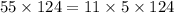 55 \times 124 = 11 \times 5 \times 124